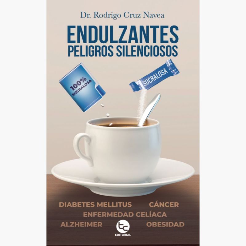 TRAYECTO COMUNICACIONES - Endulzantes Peligros Silenciosos