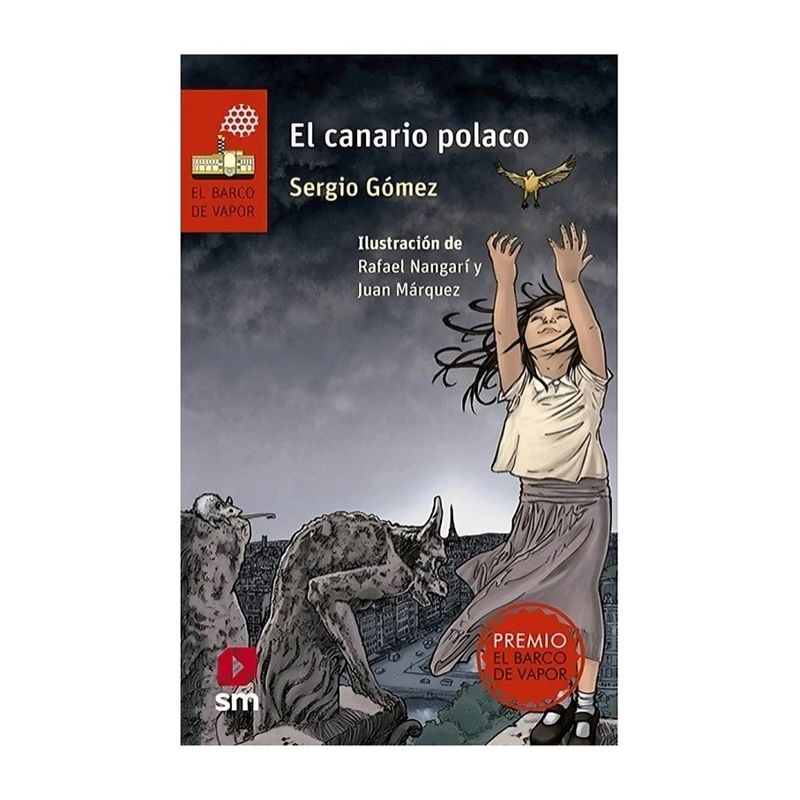 TOP10BOOKS - LIBRO EL CANARIO POLACO-LORAN / SERGIO GÓMEZ / EDICIONES SM