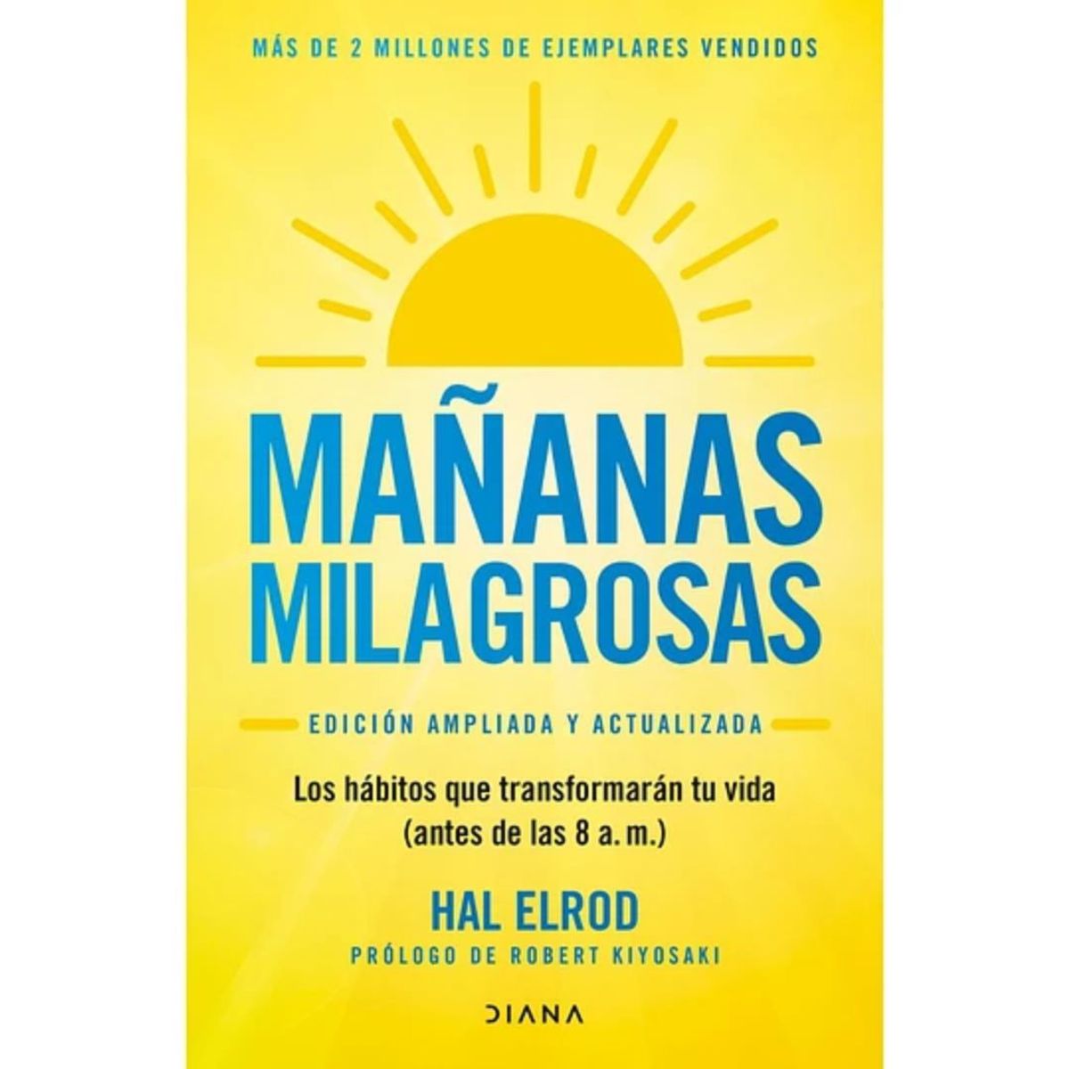DIANA - Mañanas Milagrosas Los habitos que transformarán tu vida