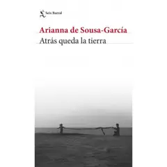 SEIX BARRAL - Atras Queda La Tierra
