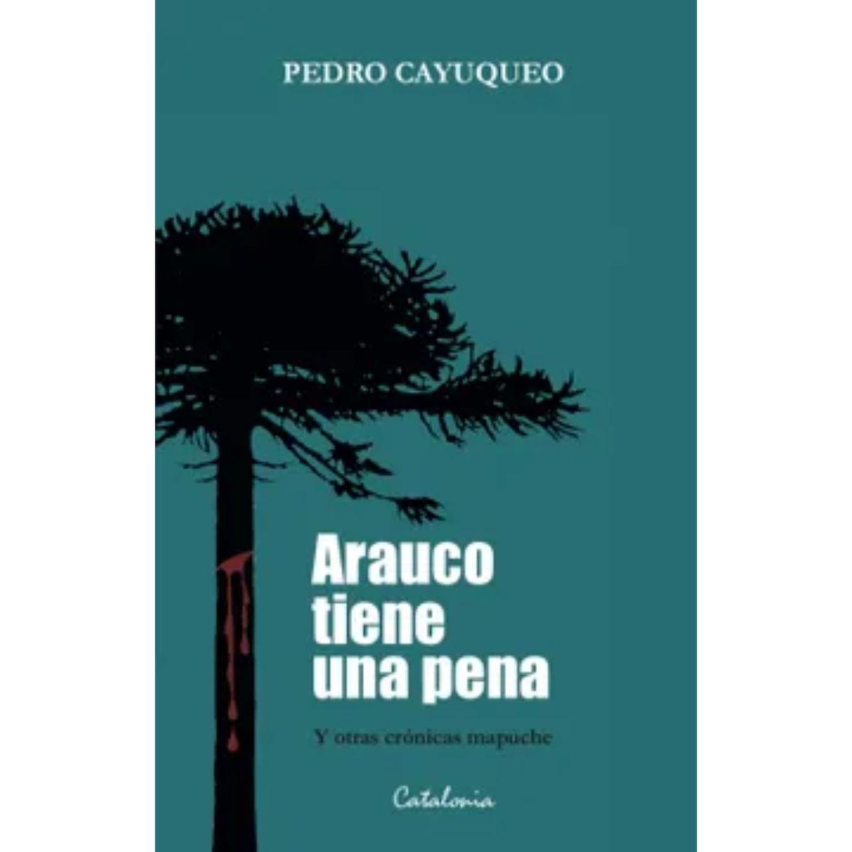 CATALONIA - Arauco Tiene Una Pena