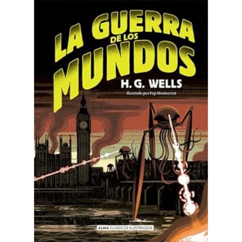 ALMA - Libro LA GUERRA DE LOS MUNDOS H G WELLS