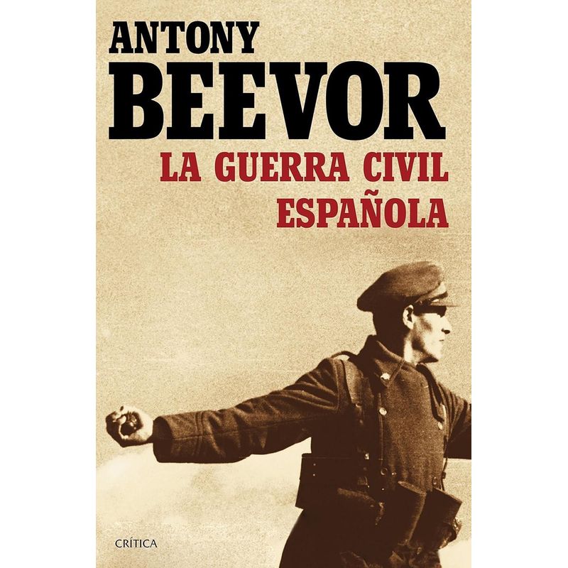CRITICA - La Guerra Civil Española Critica Antony Beevor