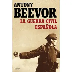 CRITICA - La Guerra Civil Española Antony Beevor