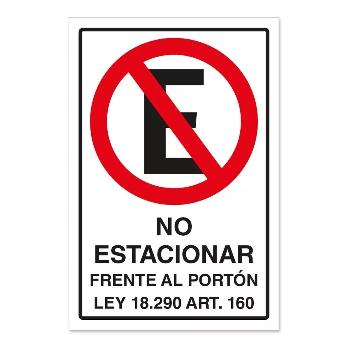 KUANGYE - Señal No Estacionar Frente Al Portón Ley 30x20cm Metálico