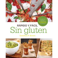 CATAPULTA EDITORES - Sin Gluten - Rapido Y Facil