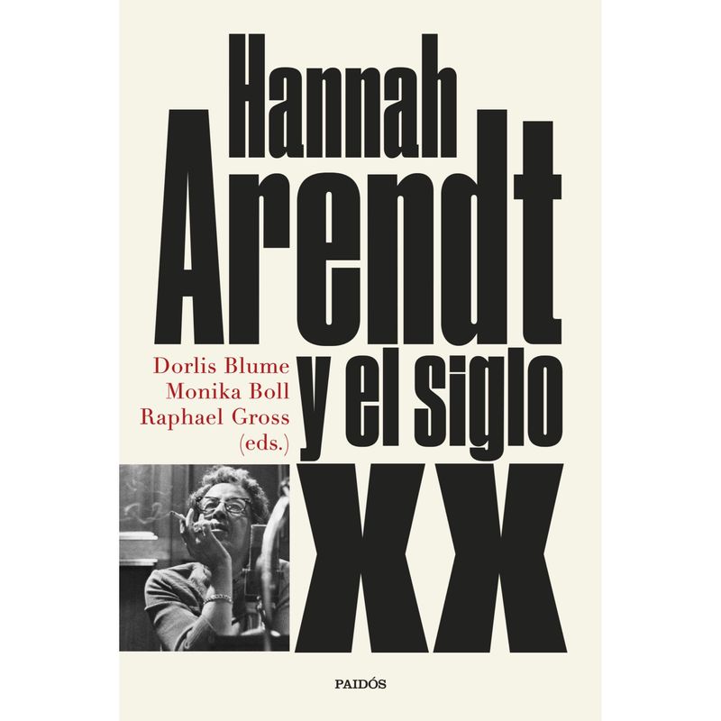 PAIDOS - Hannah Arendt Y El Siglo Xx