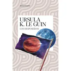 EDICIONES MINOTAURO - Los Desposeídos - Ursula K. Le Guin