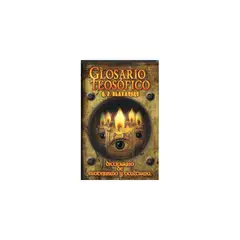 ANTARTICA LIBROS - Glosario Teosofico - BLAVATSKY, H. P.