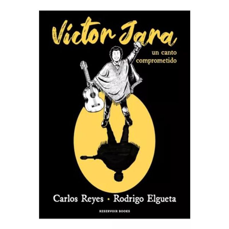 RESERVOIR BOOKS - Víctor Jara Una Canción Comprometida - Cómic