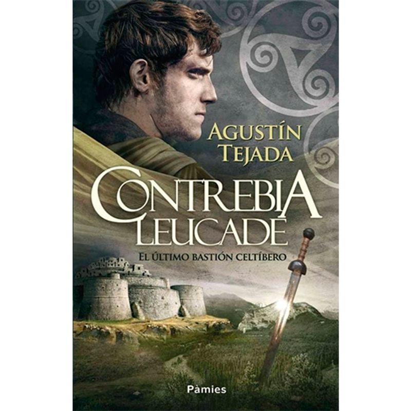 EDICIONES MORATA - Contrebia Leucade - TEJADA NAVAS, AGUSTIN