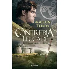 EDICIONES MORATA - Contrebia Leucade - TEJADA NAVAS, AGUSTIN