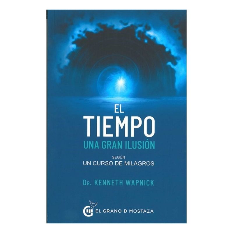 EL GRANO DE MOSTAZA - El Tiempo. Una Gran Ilusion