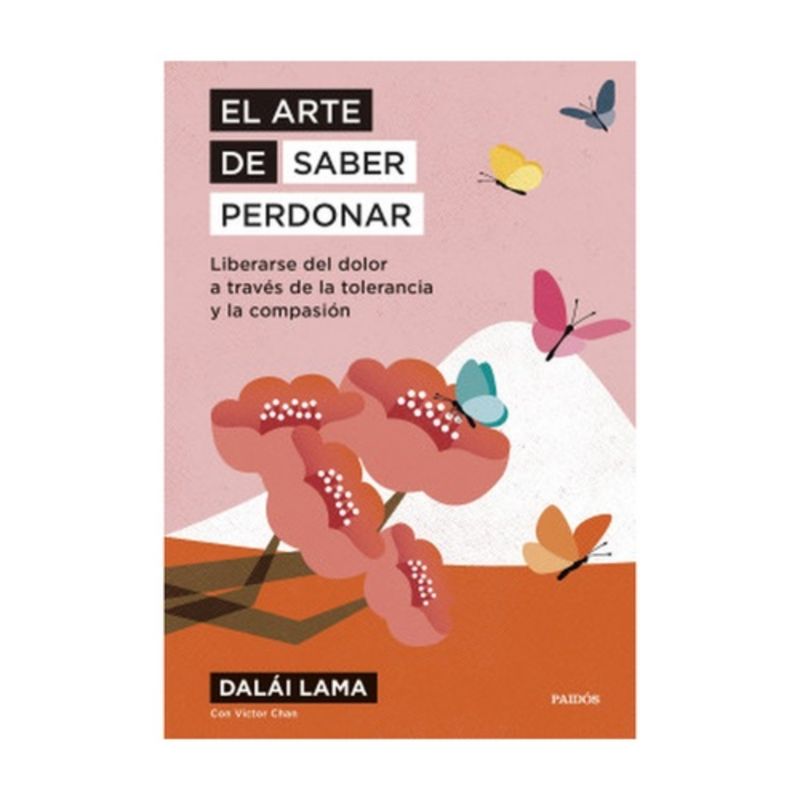 PAIDOS - El Arte De Saber Perdonar