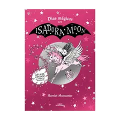 ALFAGUARA INFANTIL - Dias Magicos Con Isadora Moon