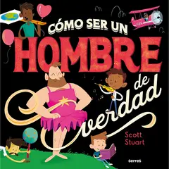 PENGUIN RANDOM HOUSE - LIBRO Cómo Ser Un Hombre De Verdad