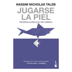 BOOKET - Libro Jugarse La Piel - Nassim Nicholas Taleb -