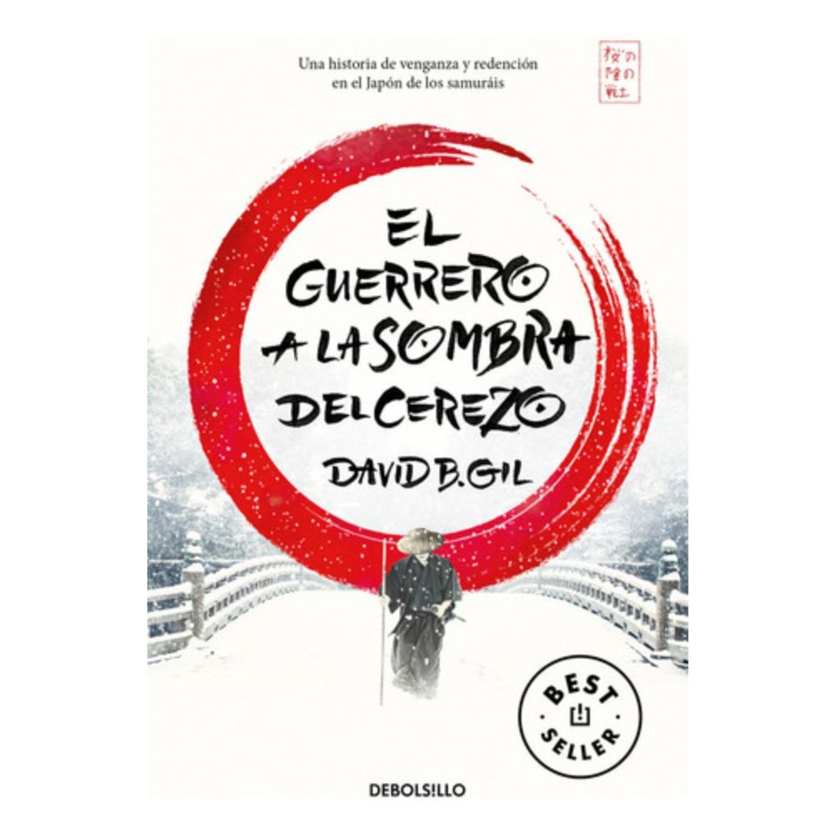 DEBOLSILLO - Guerrero A La Sombra Del Cerezo - David B. Gil - Debolsillo