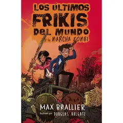 EDITORIAL HIDRA - Los Últimos Frikis Del Mundo Y La Marcha Zombi - M. Brallier