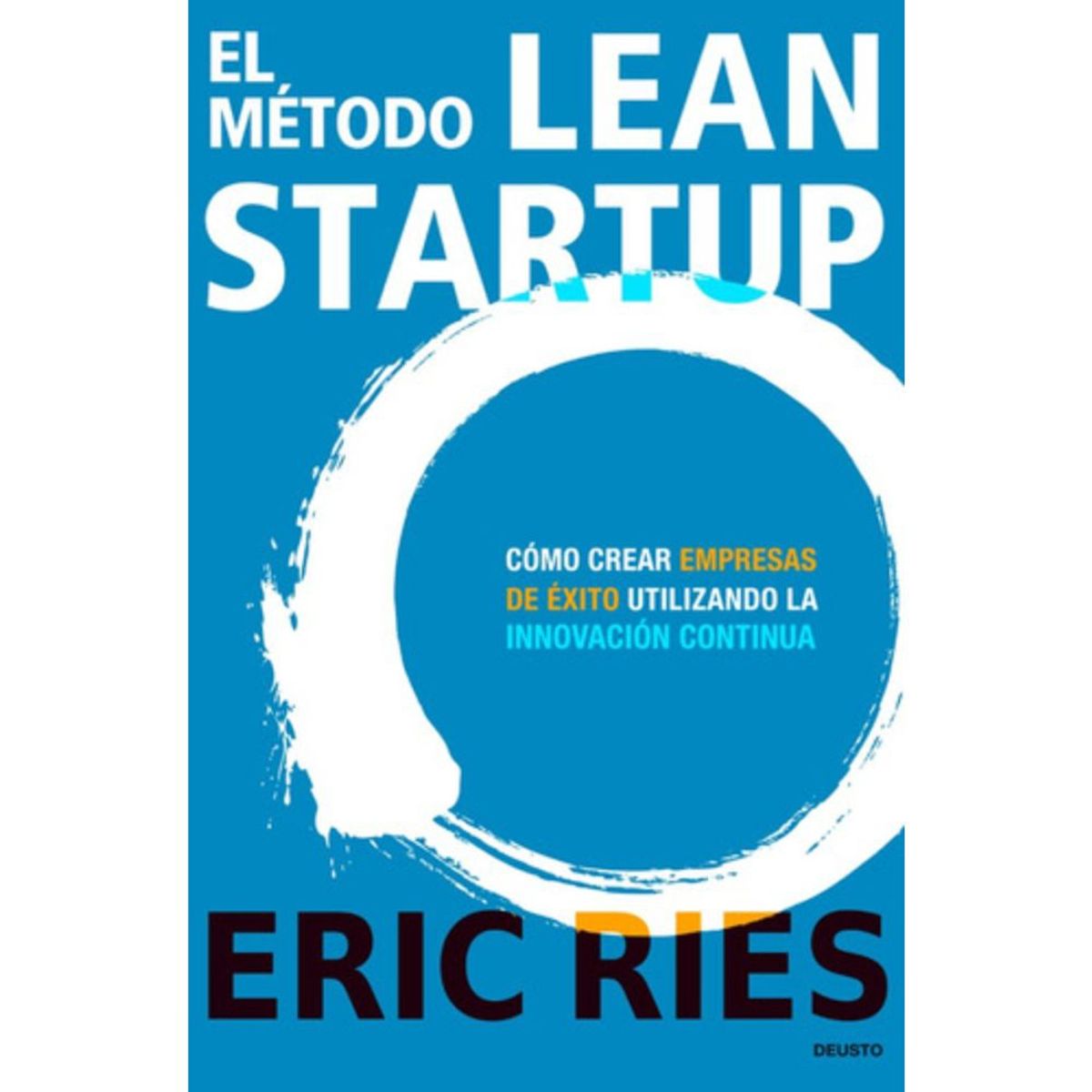 Deusto - Libro El Método Lean Startup - Eric Ries