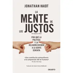 Deusto - Libro La Mente De Los Justos - Jonathan Haidt