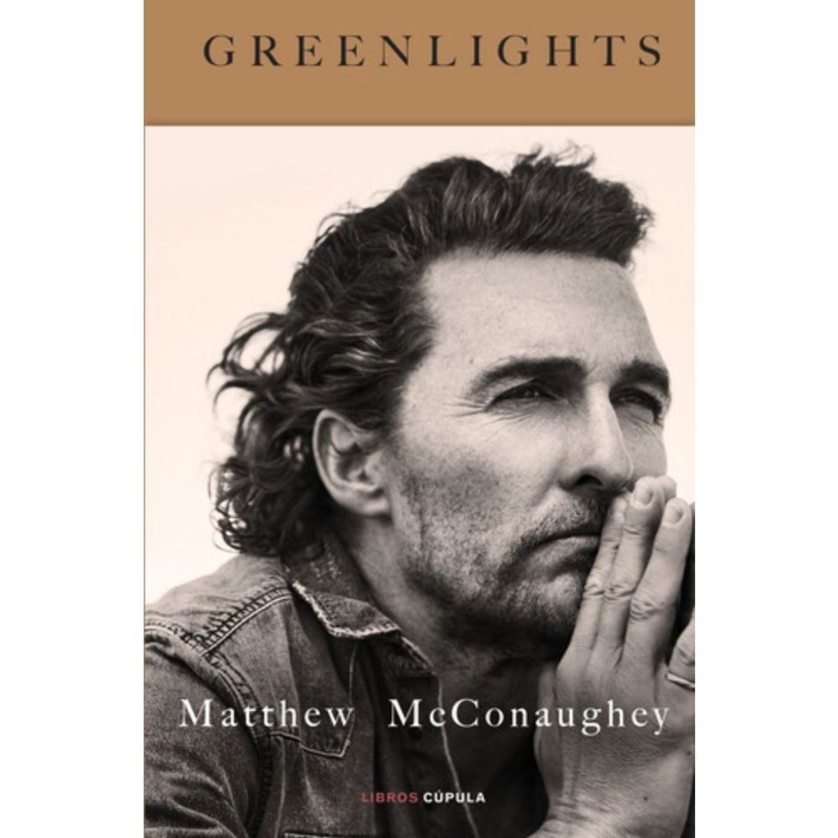 LIBROS CUPULA - Libro Greenlights - Matthew Mcconaughey - Planeta