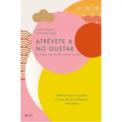 ZENITH - Libro Atrévete A No Gustar - Ichiro Kishimi Y Fumitake Koga