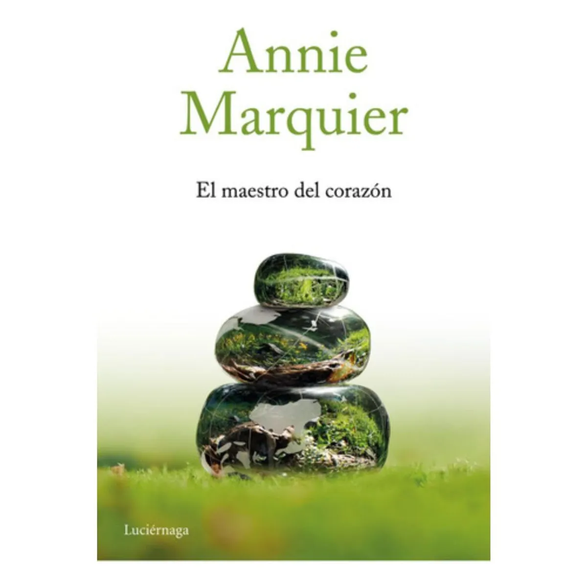 LUCIERNAGA - Libro El Maestro Del Corazón - Annie Marquier - Luciérnaga