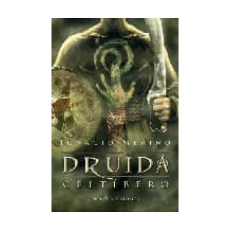 LA ESFERA DE LOS LIBROS - El Druida Celtibero - MERINO, IGNACIO