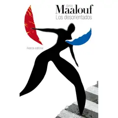 ANTARTICA LIBROS - Los Desorientados - MAALOUF, AMIN
