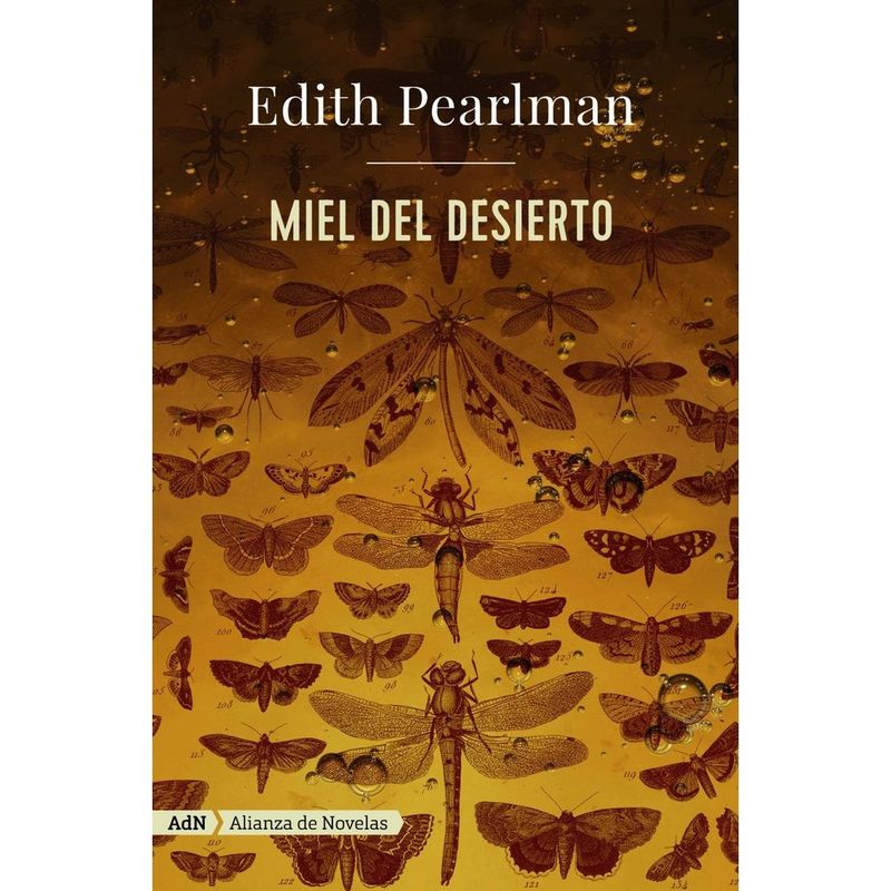 ANTARTICA LIBROS - Miel Del Desierto - PEARLMAN, EDITH