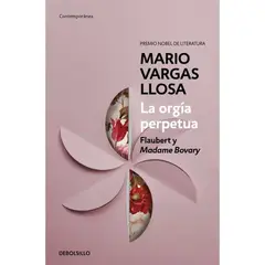 DEBOLSILLO - La Orgia Perpetua - Autor(a): Mario Vargas Llosa