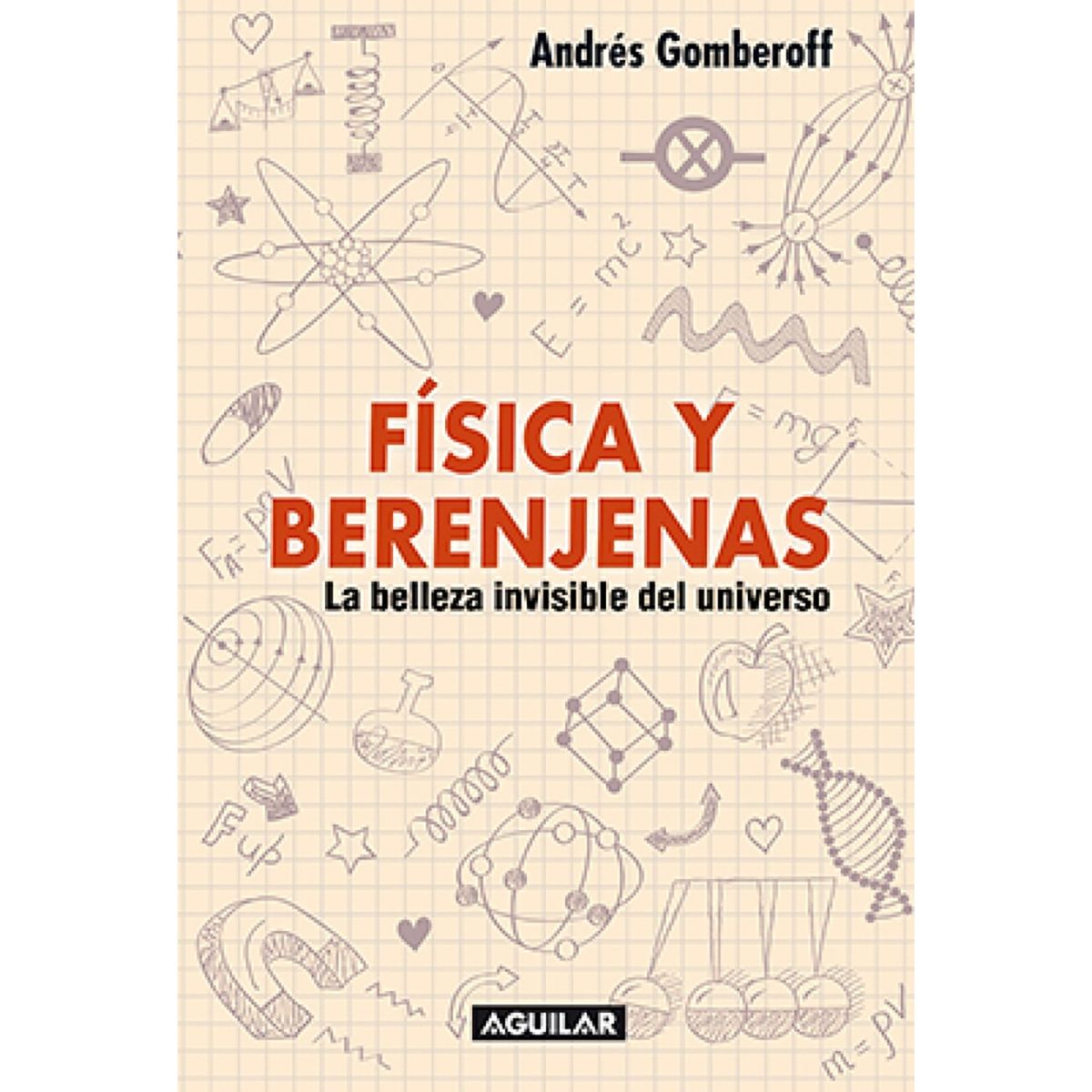 PENGUIN RANDOM HOUSE - LIBRO Física Y Berenjenas