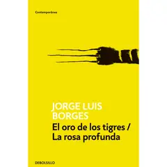 PENGUIN RANDOM HOUSE - LIBRO El Oro De Los Tigres / La Rosa Profunda