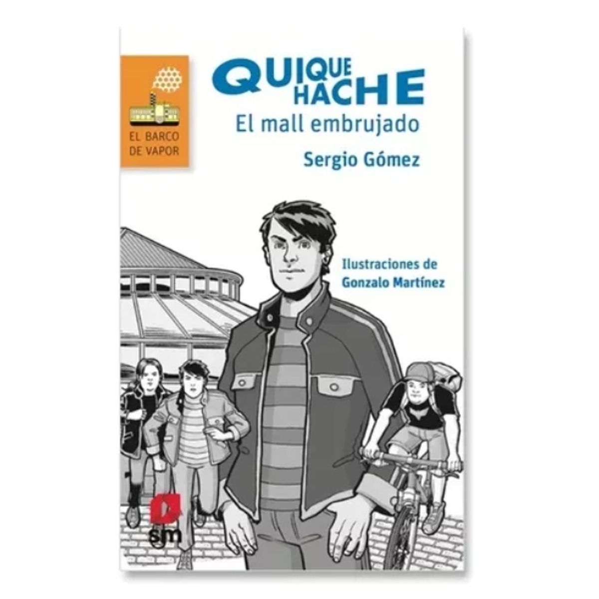 SM EDICIONES - Quique Hache El Mall Embrujado - Sm