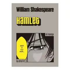 LA OTRA H - Hamlet - Shakespeare - El Manga