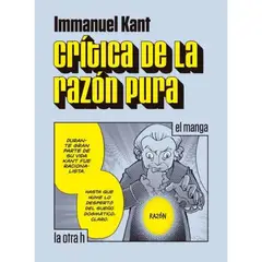 LA OTRA H - Critica De La Razon Pura Kant Immanuel- El Manga