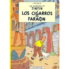 JUVENTUD - Las Aventuras De Tintín- Los Cigarr0s Del Faraón