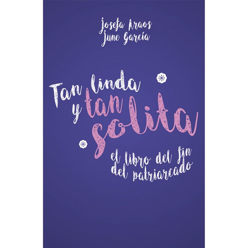 PENGUIN RANDOM HOUSE - LIBRO Tan Linda Y Tan Solita