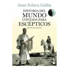 BOOKET - Historia Del Mundo Contada Para Escépticos - Juan Galán