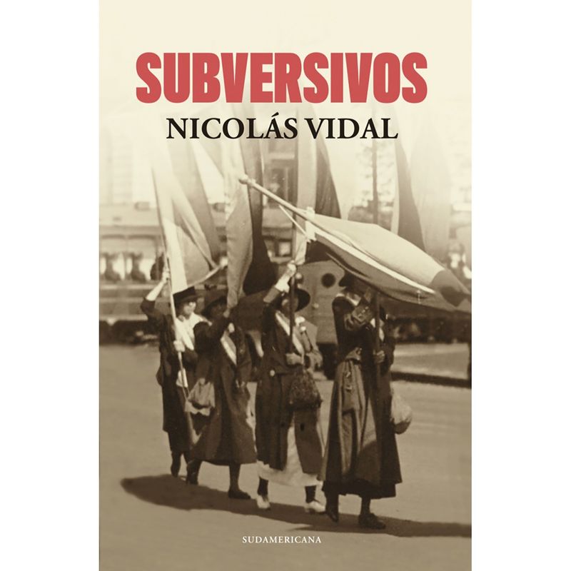 PENGUIN RANDOM HOUSE - LIBRO Subversivos Nicolás Vidal
