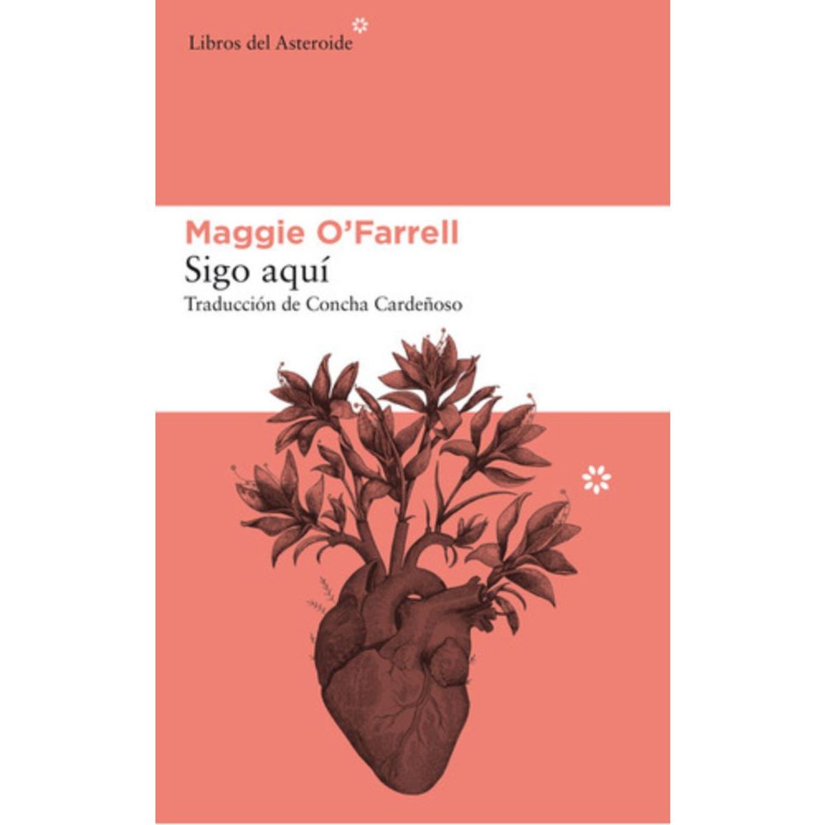 LIBROS DEL ASTEROIDE - Sigo Aquí - Maggie O'farrell
