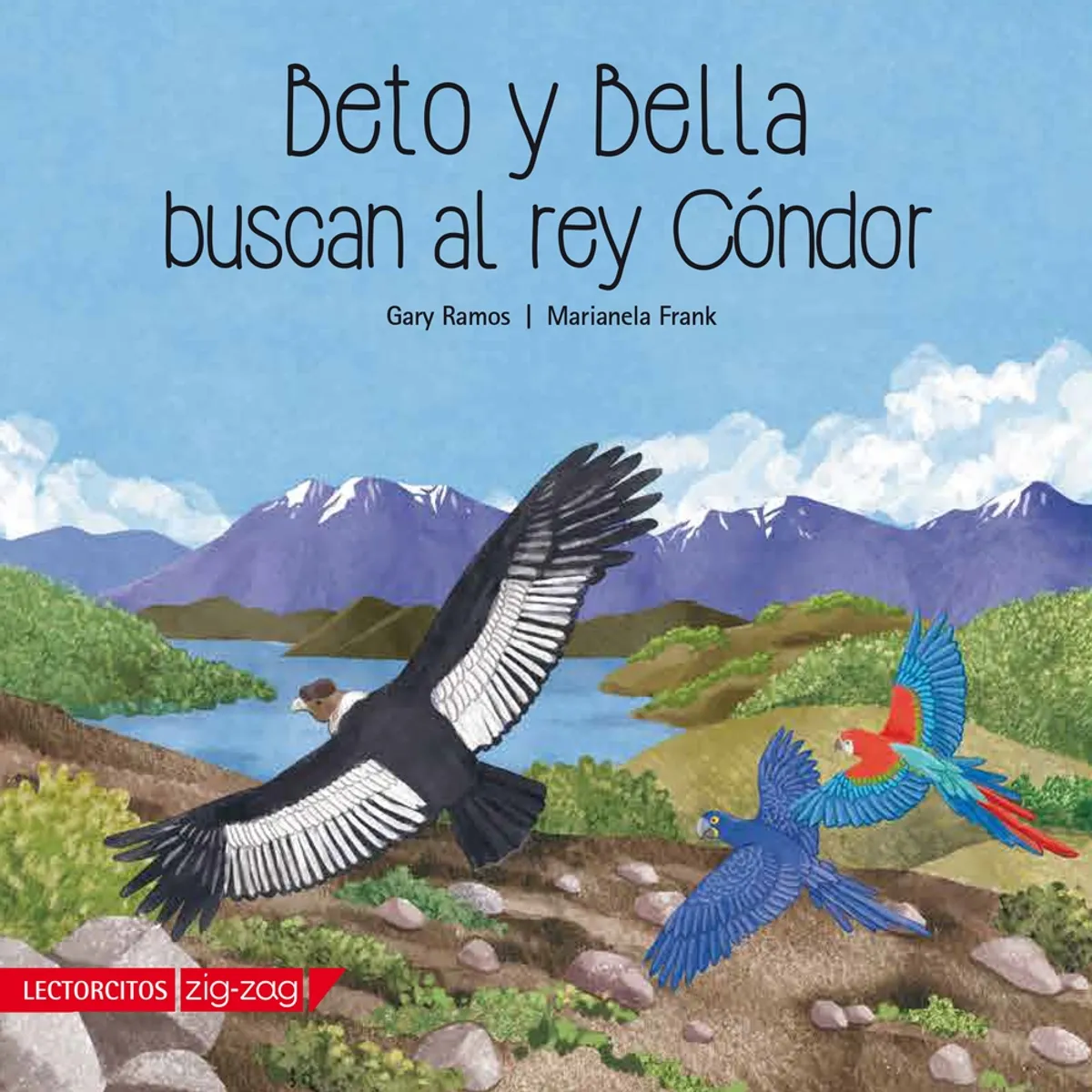 ZIG ZAG - Libro BETO Y BELLA BUSCAN AL REY CÓNDOR