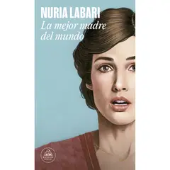 PENGUIN RANDOM HOUSE - LIBRO La Mejor Madre Del Mundo
