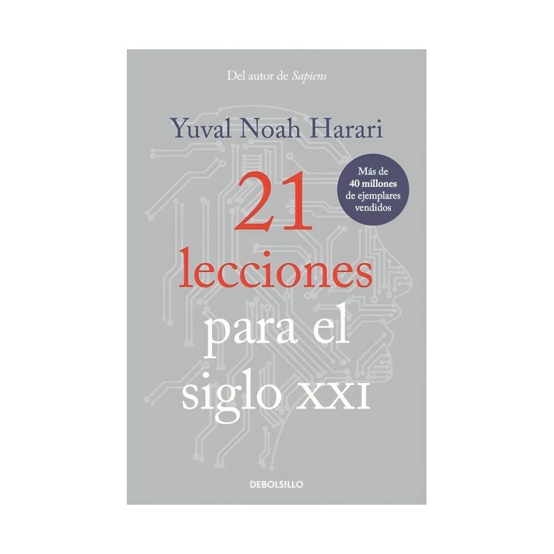 TOP10BOOKS - LIBRO 21 LECCIONES PARA EL SIGLO XXI / YUVAL NOAH HARARI / DEBOLSILLO