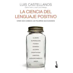 BOOKET - Libro La Ciencia Del Lenguaje Positivo - Luis Castellanos
