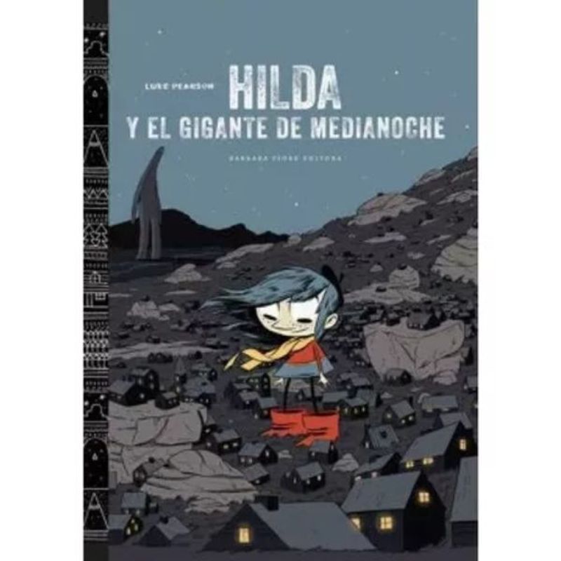 IMP PUJOL Y AMADO BARBARA FIORE EDITORIAL - Hilda Y El Gigante De Medianoche