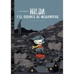 IMP PUJOL Y AMADO BARBARA FIORE EDITORIAL - Hilda Y El Gigante De Medianoche