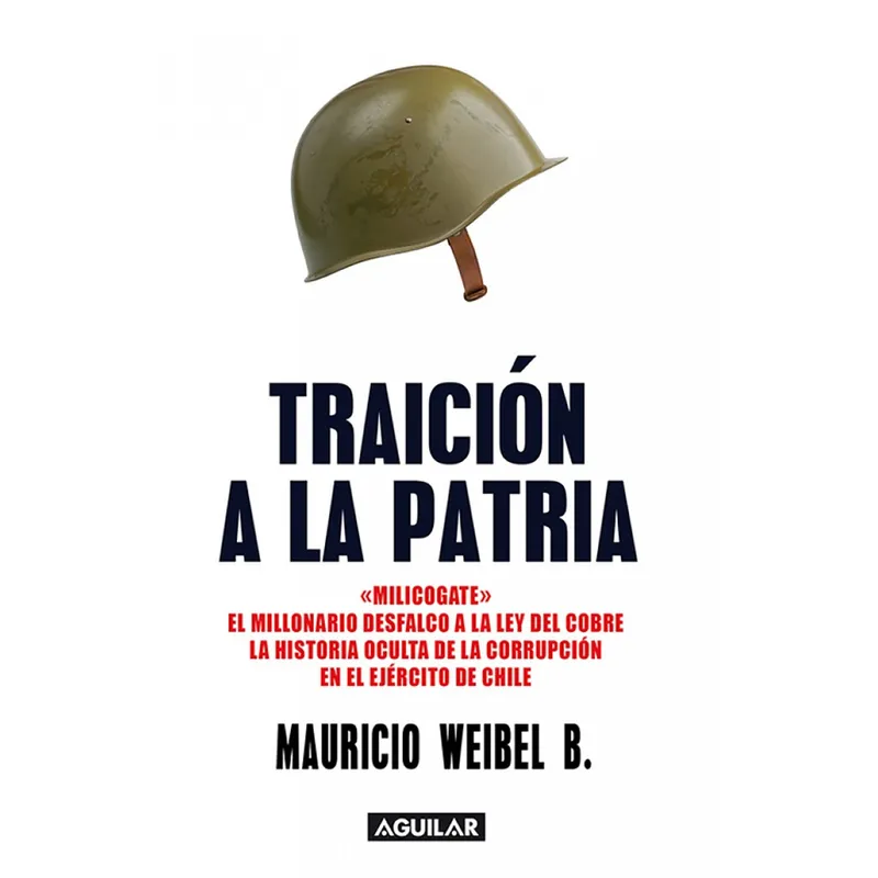 PENGUIN RANDOM HOUSE - LIBRO Traición A La Patria.