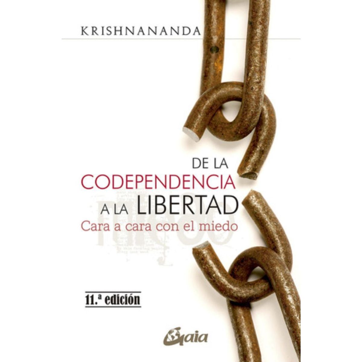 GAIA - Libro De La Correspondencia A La Libertad - Krishnananda